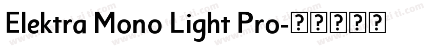 Elektra Mono Light Pro字体转换